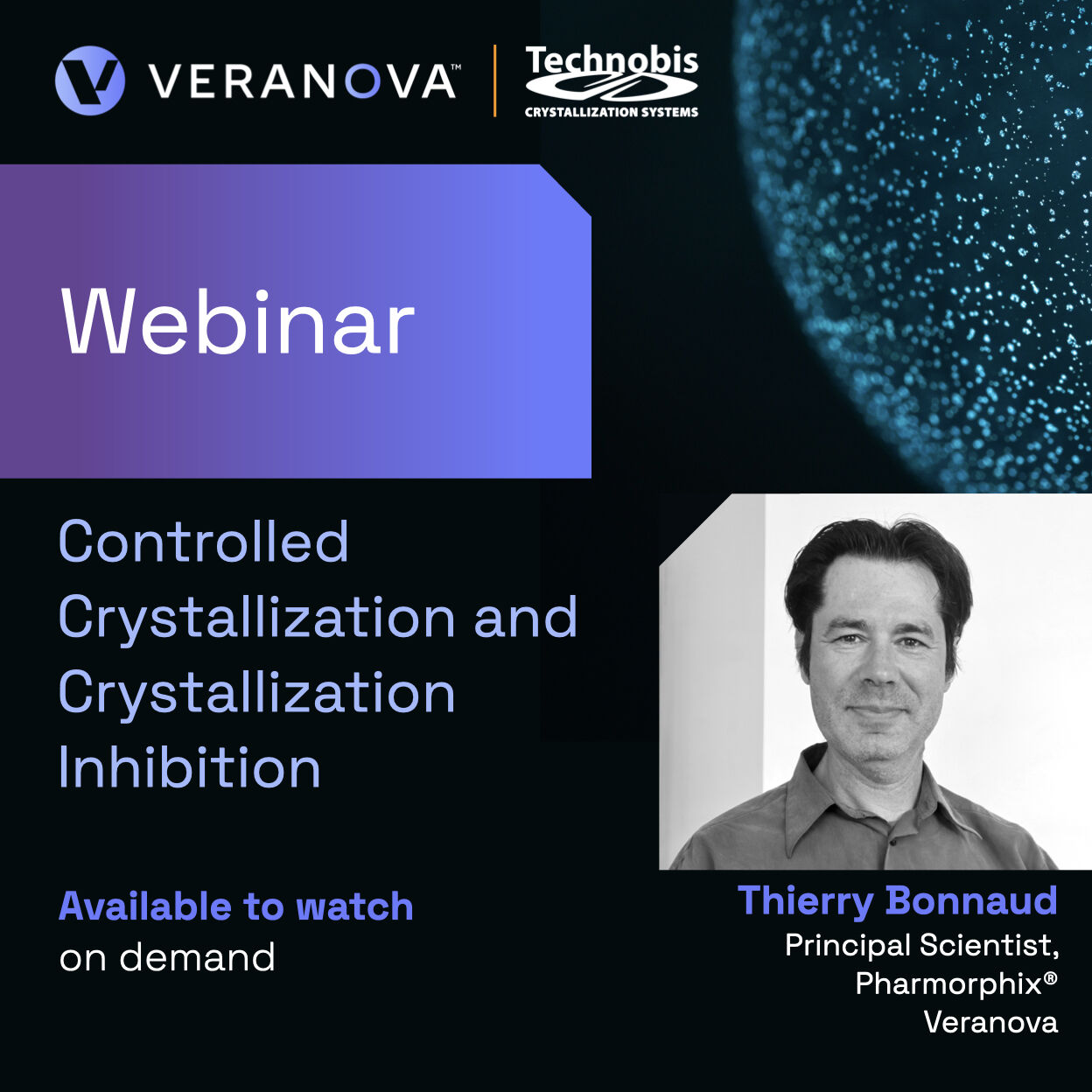 Webinar: Controlled Crystallization and Crystallization Inhibition